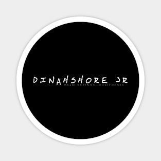 Dinahshore Jr. - White Magnet